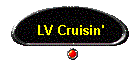LV Cruisin'